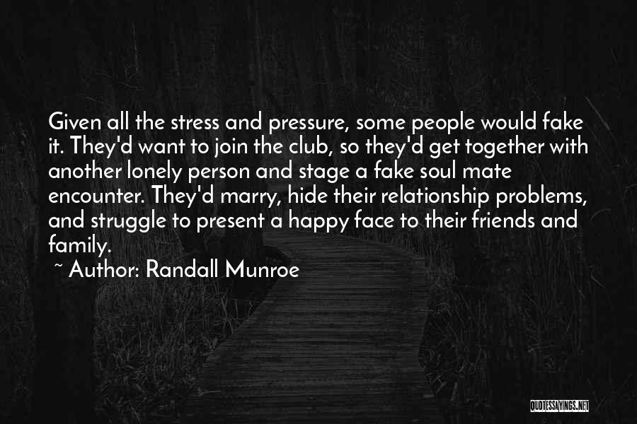 Problems And Friends Quotes By Randall Munroe