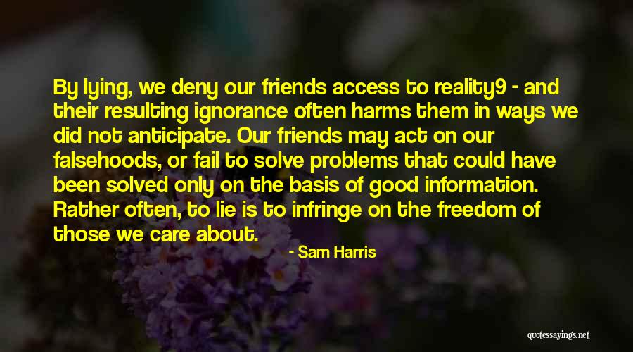 Problems And Friends Quotes By Sam Harris Problems And Friends Quotes By Sam Harris