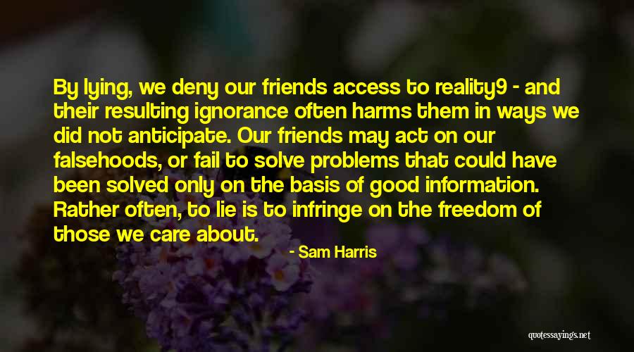 Problems And Friends Quotes By Sam Harris