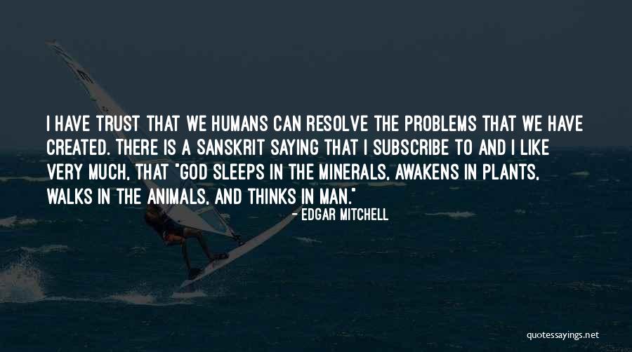 Problems And God Quotes By Edgar Mitchell Problems And God Quotes By Edgar Mitchell