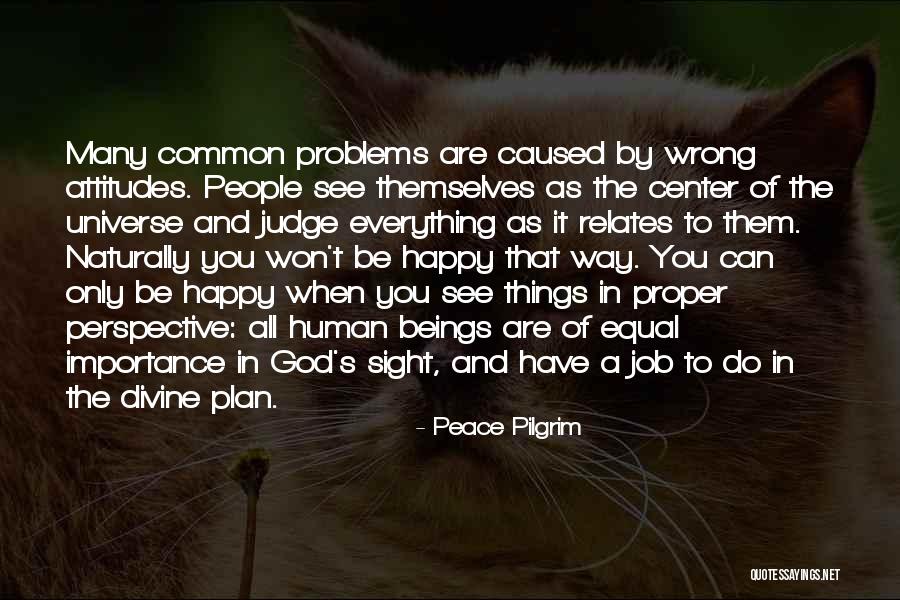 Problems And God Quotes By Peace Pilgrim Problems And God Quotes By Peace Pilgrim