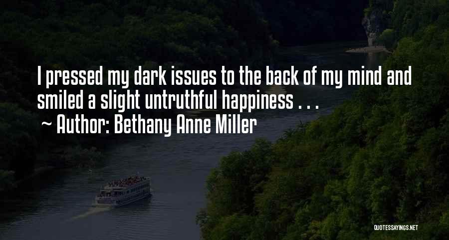 Problems And Happiness Quotes By Bethany Anne Miller