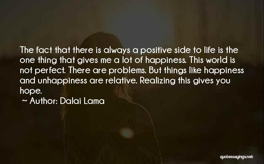 Problems And Happiness Quotes By Dalai Lama