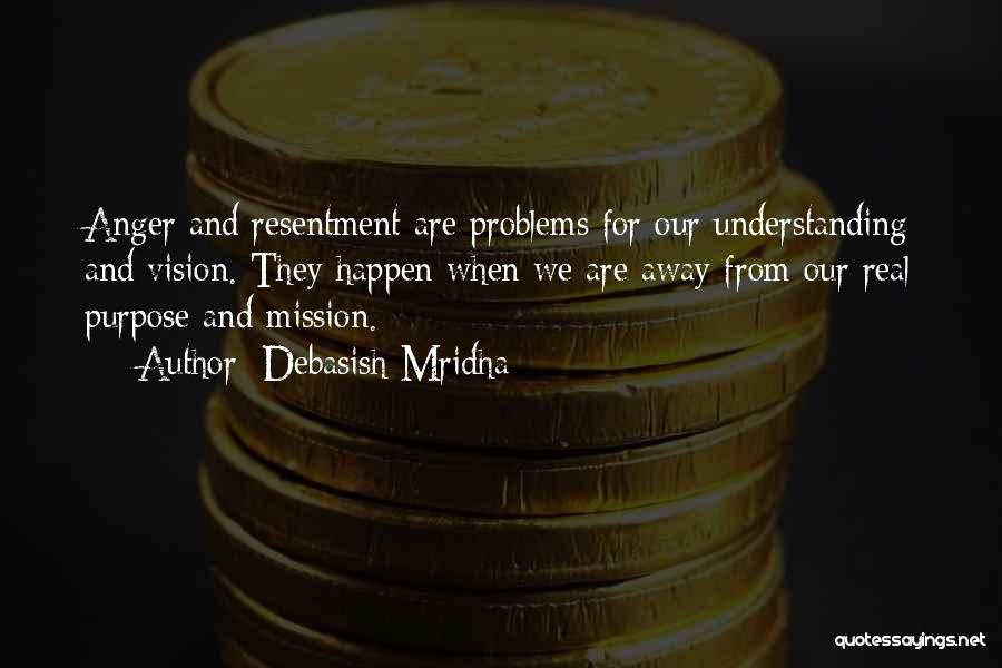 Problems And Happiness Quotes By Debasish Mridha