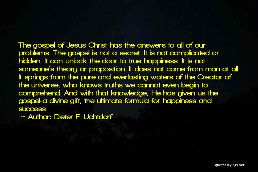 Problems And Happiness Quotes By Dieter F. Uchtdorf