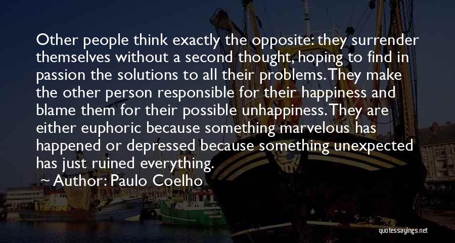 Problems And Happiness Quotes By Paulo Coelho