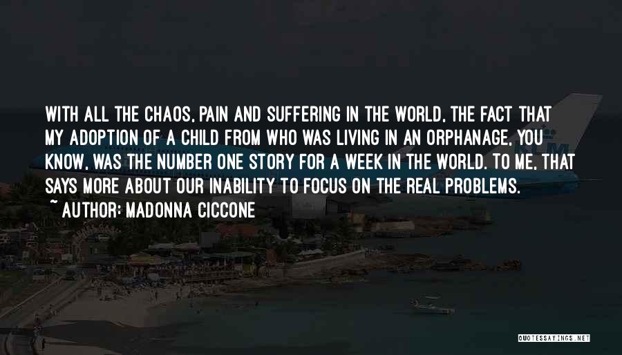 Problems And Pain Quotes By Madonna Ciccone