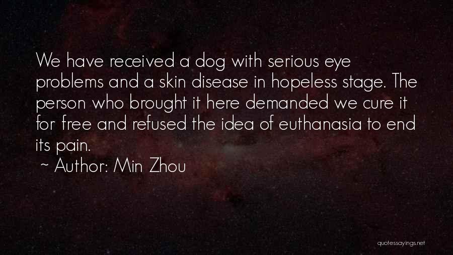 Problems And Pain Quotes By Min Zhou