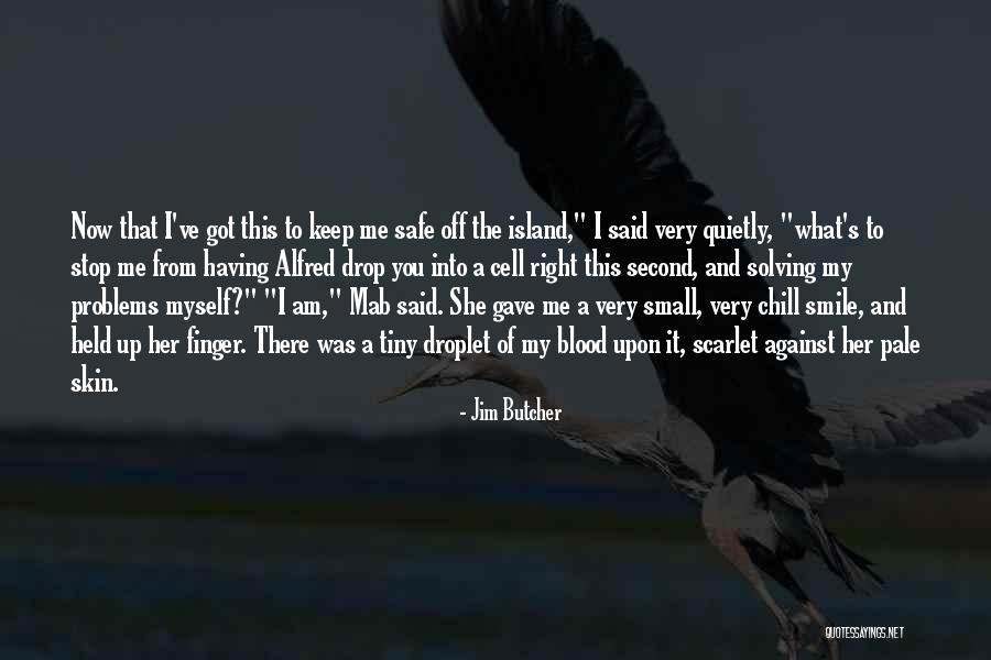 Problems And Smile Quotes By Jim Butcher Problems And Smile Quotes By Jim Butcher