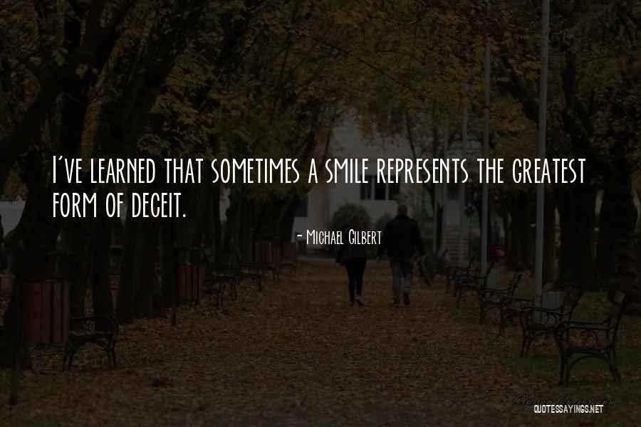 Problems And Smile Quotes By Michael Gilbert Problems And Smile Quotes By Michael Gilbert