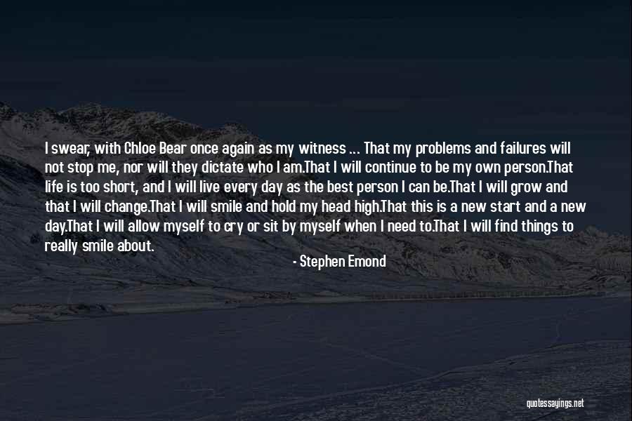 Problems And Smile Quotes By Stephen Emond