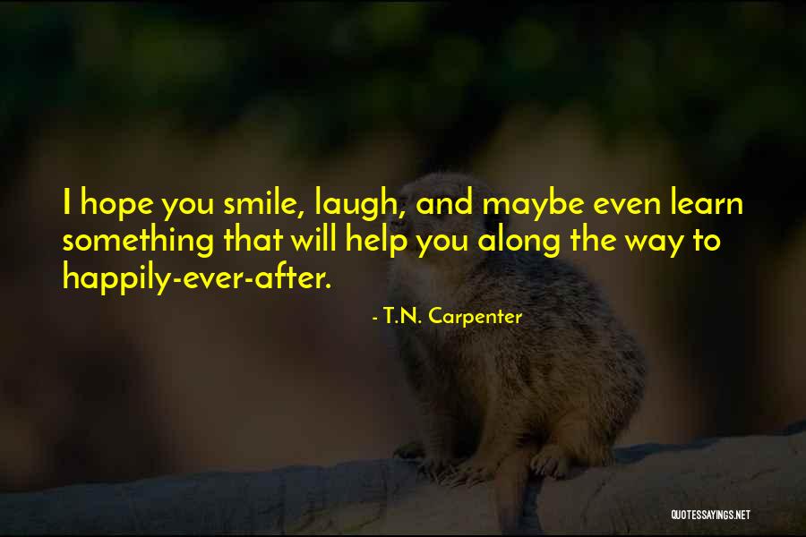 Problems And Smile Quotes By T.N. Carpenter