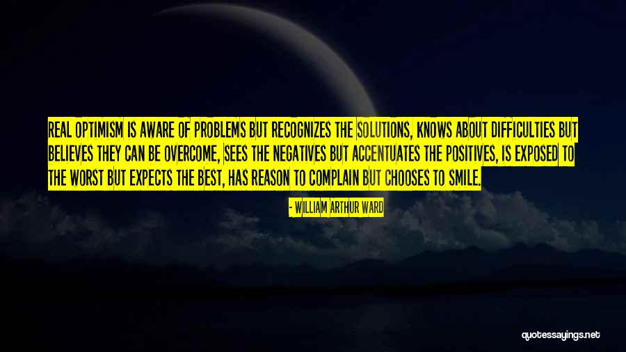 Problems And Smile Quotes By William Arthur Ward