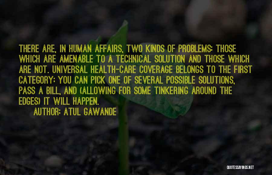 Problems And Solutions Quotes By Atul Gawande