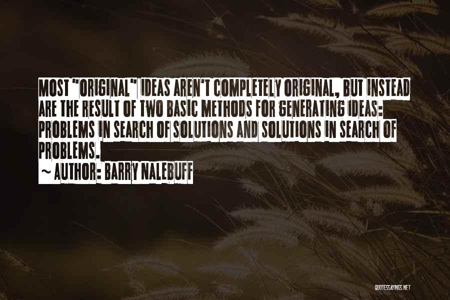 Problems And Solutions Quotes By Barry Nalebuff