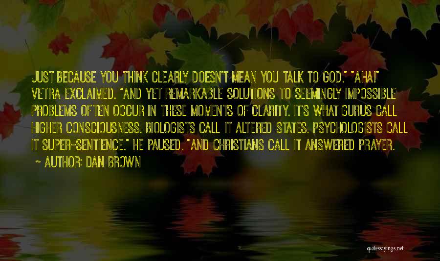 Problems And Solutions Quotes By Dan Brown