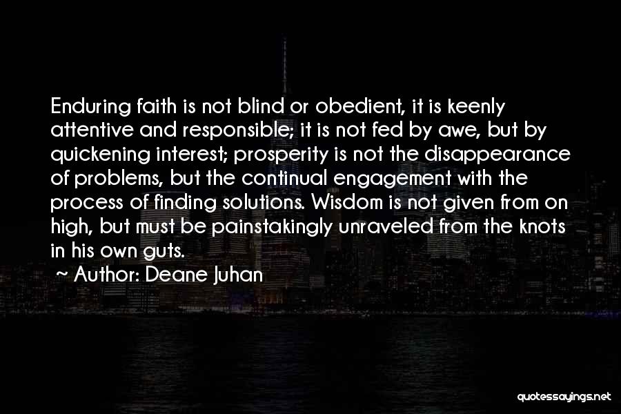 Problems And Solutions Quotes By Deane Juhan