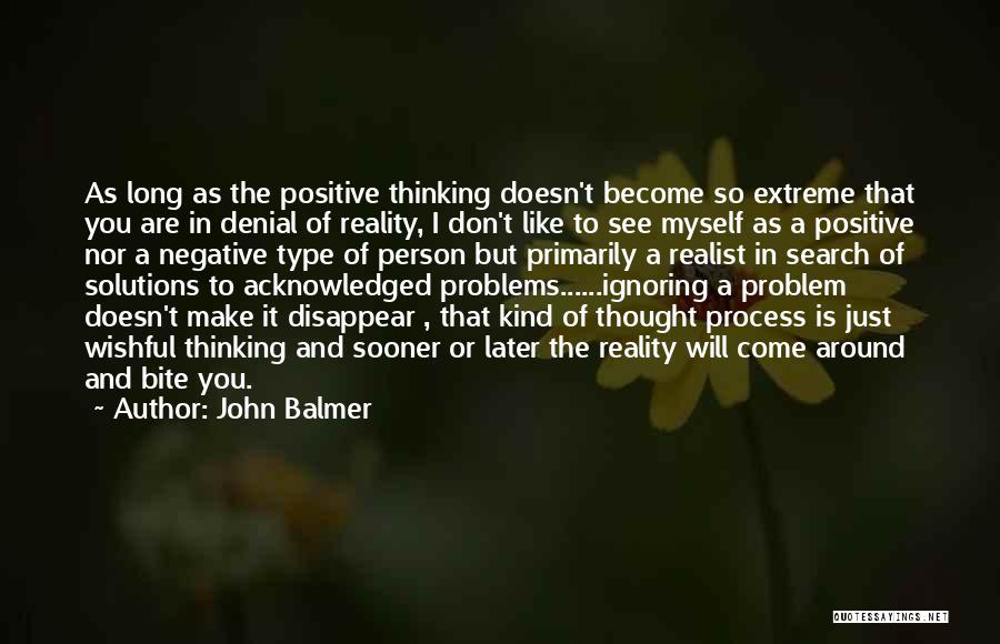 Problems And Solutions Quotes By John Balmer