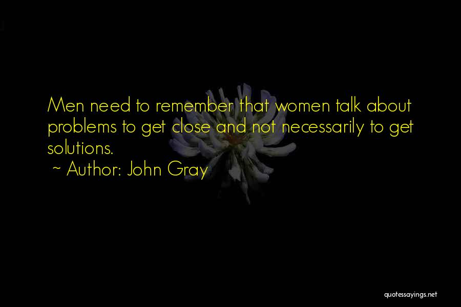 Problems And Solutions Quotes By John Gray