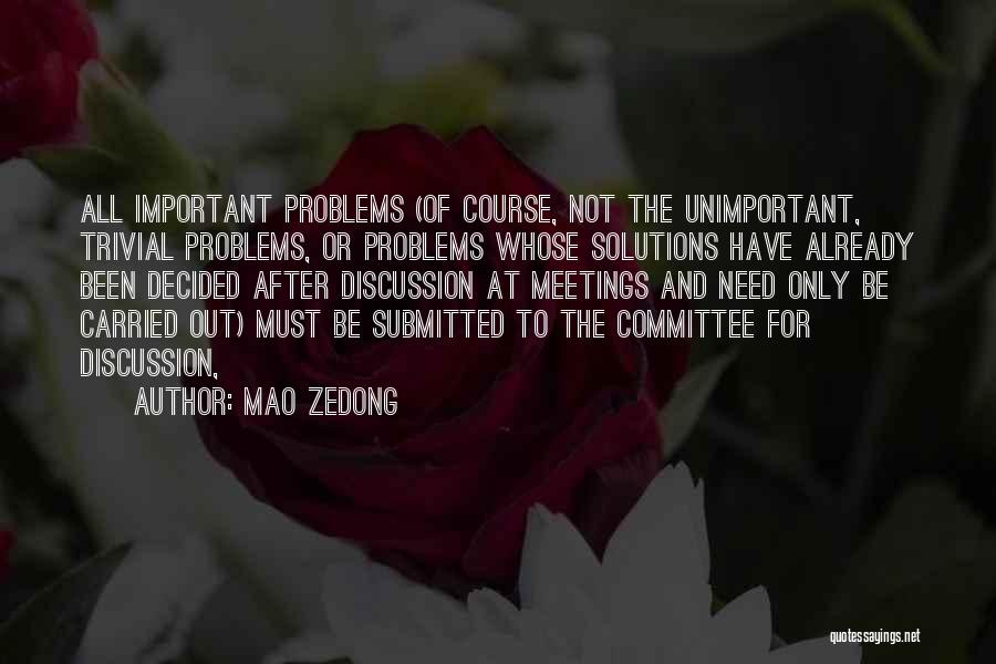 Problems And Solutions Quotes By Mao Zedong