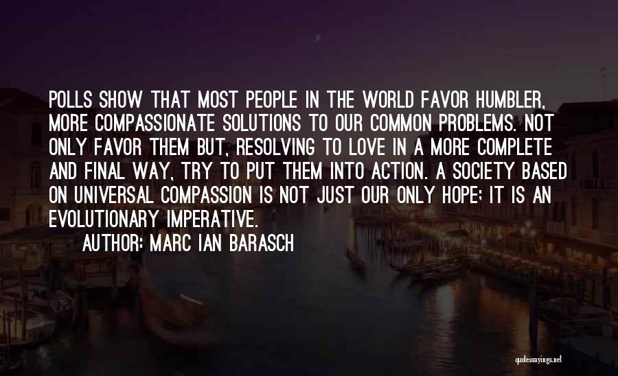 Problems And Solutions Quotes By Marc Ian Barasch