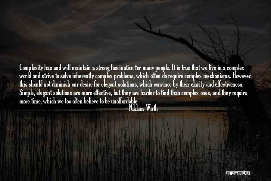 Problems And Their Solutions Quotes By Niklaus Wirth Problems And Their Solutions Quotes By Niklaus Wirth