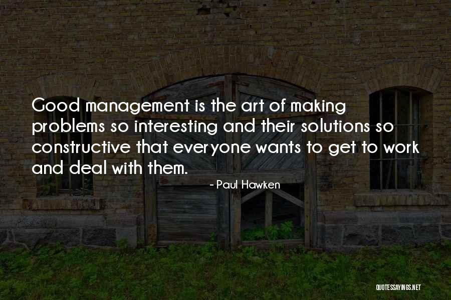 Problems And Their Solutions Quotes By Paul Hawken Problems And Their Solutions Quotes By Paul Hawken