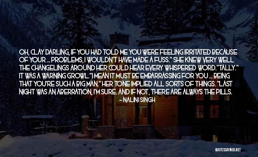 Problems Are Not Big Quotes By Nalini Singh Problems Are Not Big Quotes By Nalini Singh