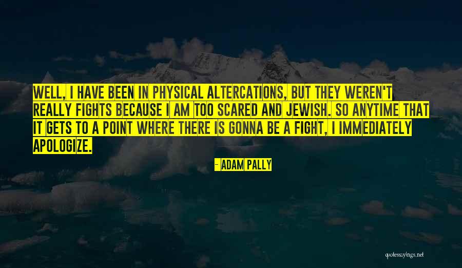 Problems But A Aint Quotes By Adam Pally Problems But A Aint Quotes By Adam Pally