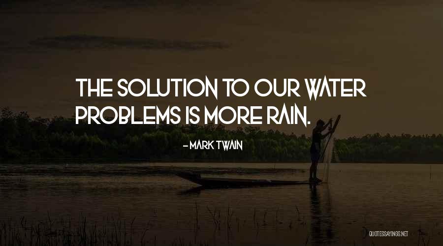 Problems But No Solution Quotes By Mark Twain Problems But No Solution Quotes By Mark Twain