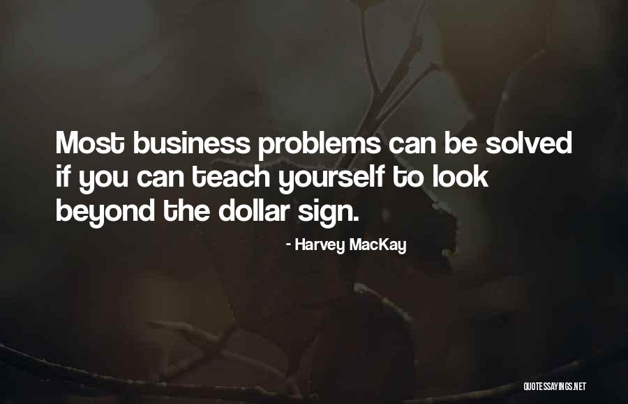 Problems Can Be Solved Quotes By Harvey MacKay Problems Can Be Solved Quotes By Harvey MacKay
