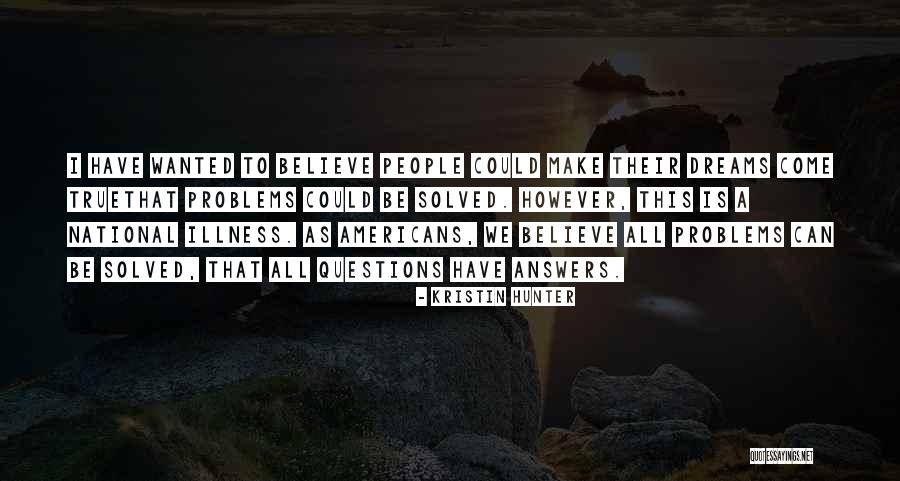 Problems Can Be Solved Quotes By Kristin Hunter Problems Can Be Solved Quotes By Kristin Hunter