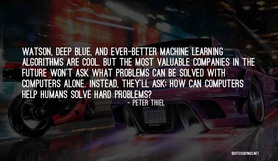Problems Can Be Solved Quotes By Peter Thiel Problems Can Be Solved Quotes By Peter Thiel