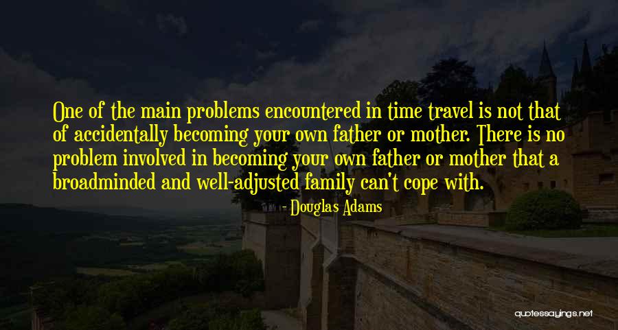 Problems Encountered Quotes By Douglas Adams Problems Encountered Quotes By Douglas Adams