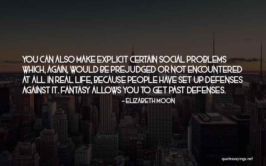 Problems Encountered Quotes By Elizabeth Moon Problems Encountered Quotes By Elizabeth Moon