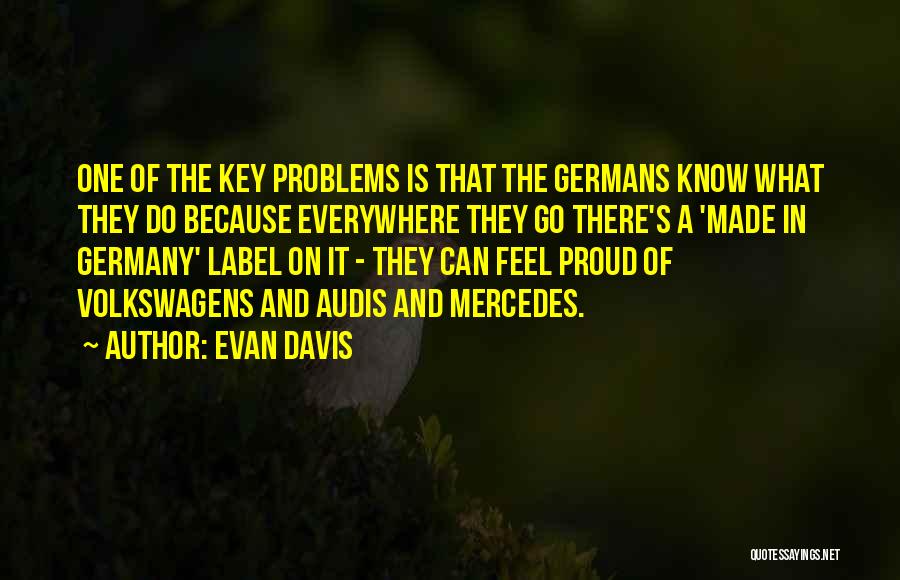 Problems Everywhere Quotes By Evan Davis