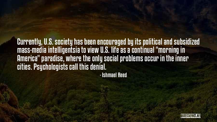 Problems In America Quotes By Ishmael Reed Problems In America Quotes By Ishmael Reed