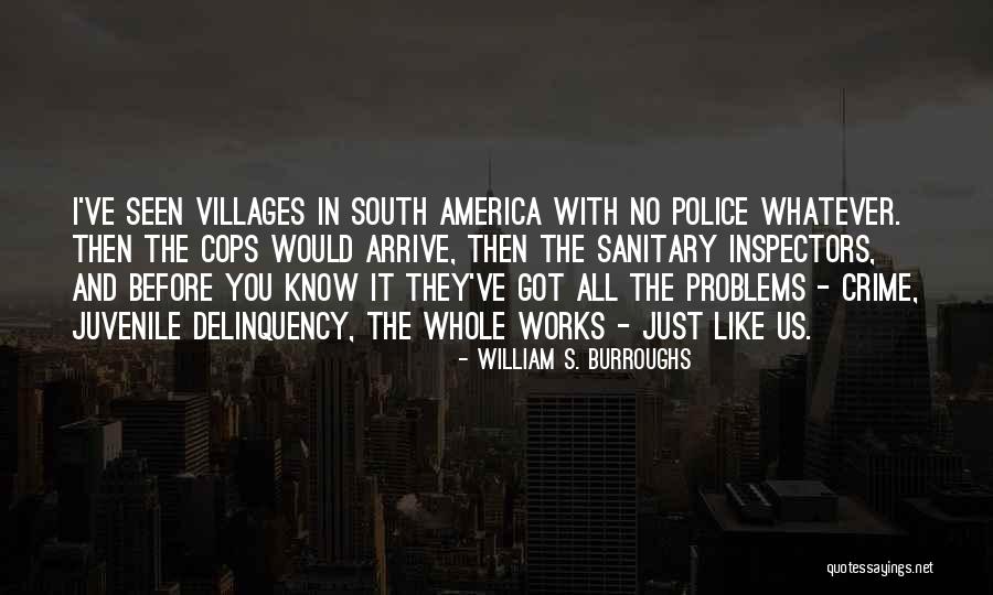 Problems In America Quotes By William S. Burroughs Problems In America Quotes By William S. Burroughs