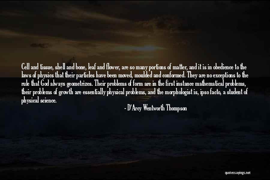 Problems In Law Quotes By D'Arcy Wentworth Thompson Problems In Law Quotes By D'Arcy Wentworth Thompson