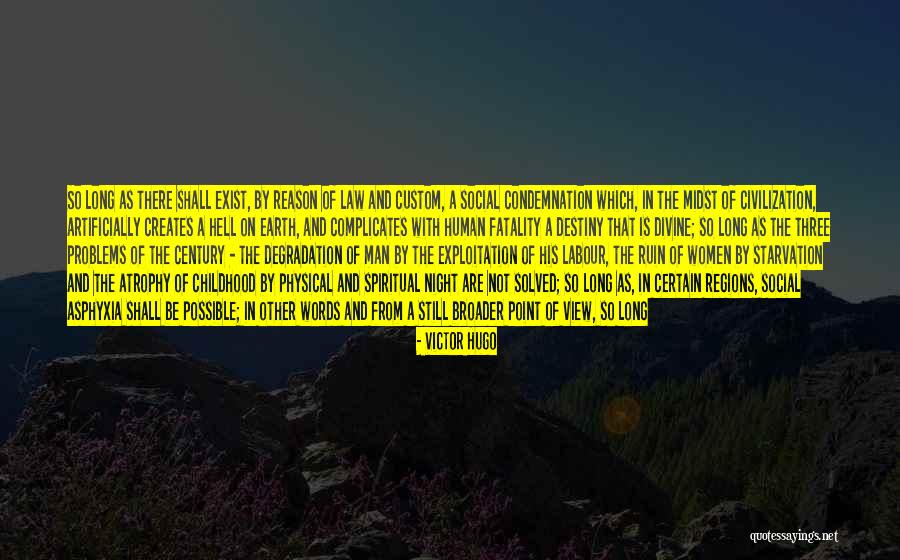 Problems In Law Quotes By Victor Hugo Problems In Law Quotes By Victor Hugo
