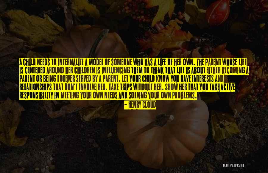 Problems In Relationships Quotes By Henry Cloud Problems In Relationships Quotes By Henry Cloud
