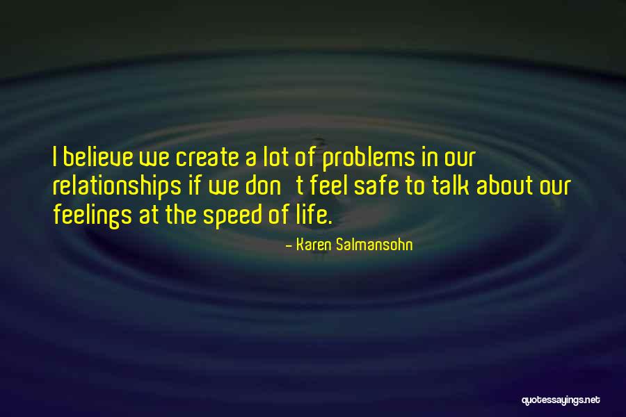 Problems In Relationships Quotes By Karen Salmansohn