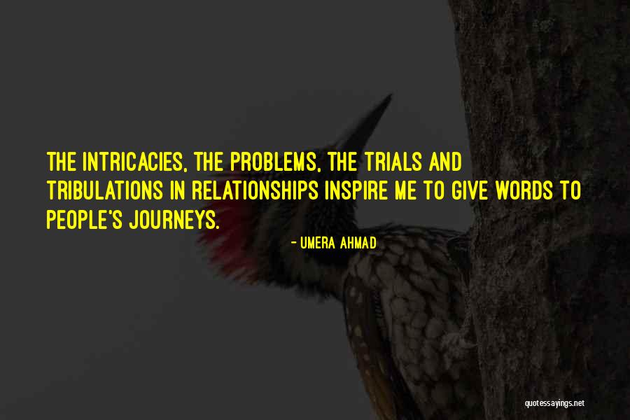 Problems In Relationships Quotes By Umera Ahmad Problems In Relationships Quotes By Umera Ahmad
