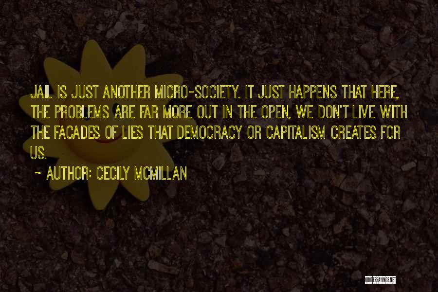 Problems In Society Quotes By Cecily McMillan