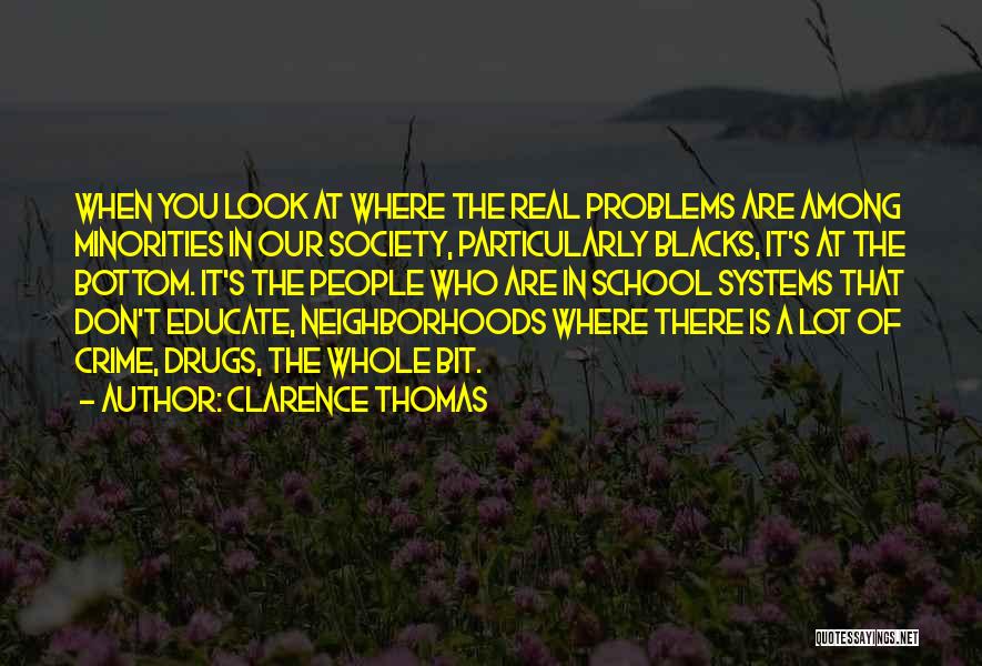 Problems In Society Quotes By Clarence Thomas