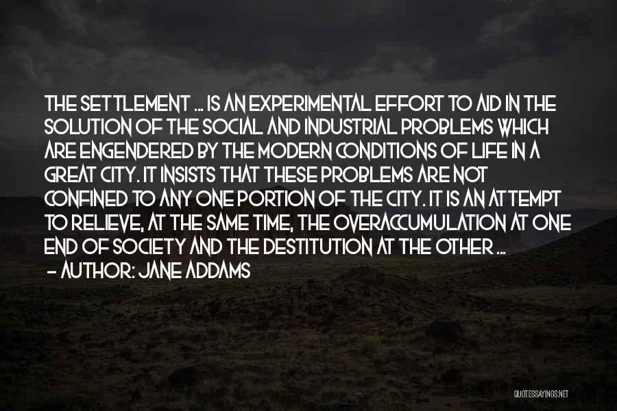 Problems In Society Quotes By Jane Addams