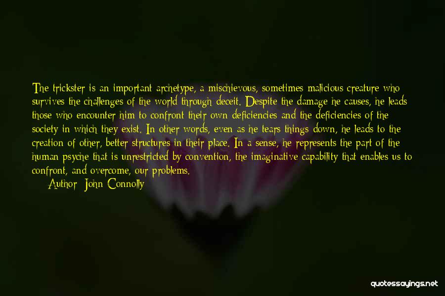 Problems In Society Quotes By John Connolly