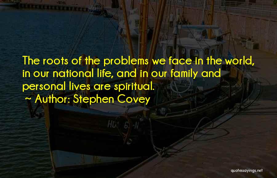 Problems In The Family Quotes By Stephen Covey