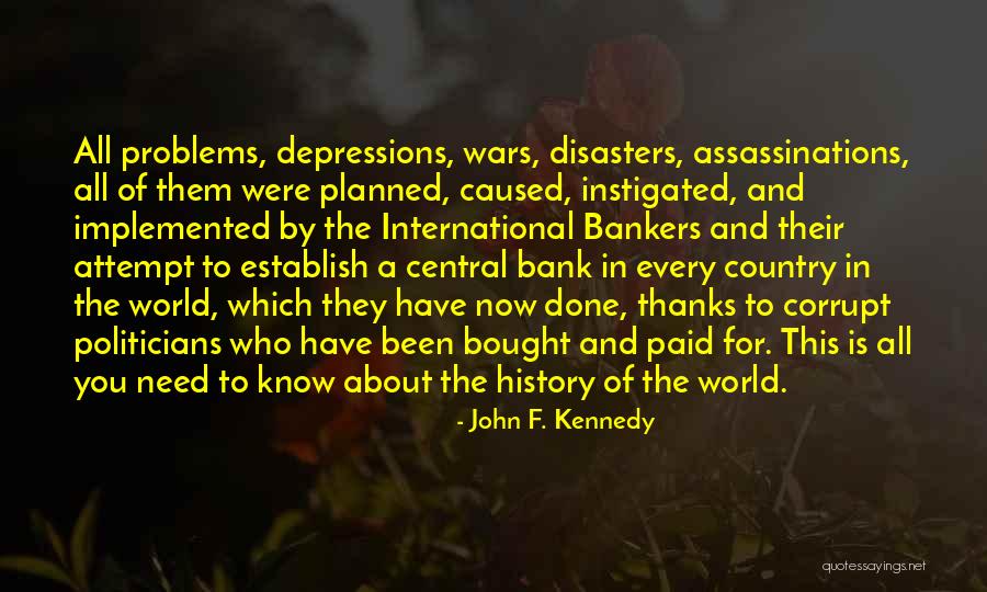 Problems In The World Quotes By John F. Kennedy