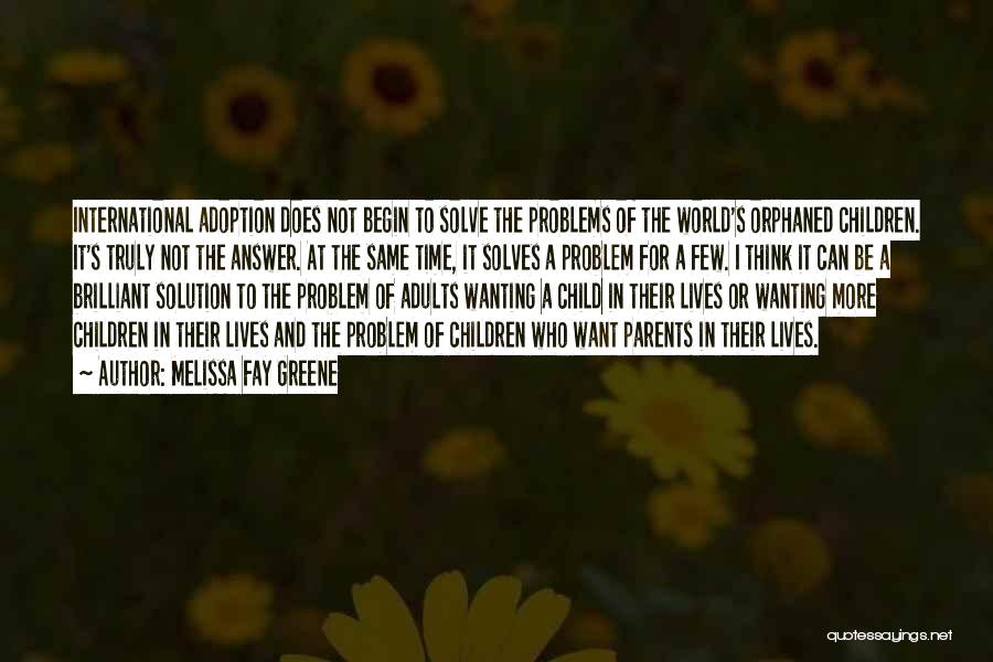 Problems In The World Quotes By Melissa Fay Greene